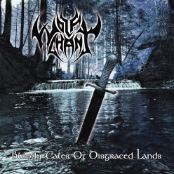 Wolfchant - Bloody Tales Of Disgraced Lands
